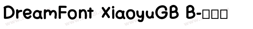 DreamFont XiaoyuGB B字体转换